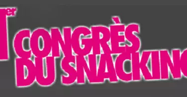 Le 1er congrès du Snacking